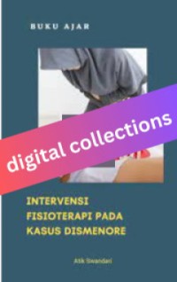 Image of Buku Ajar Intervensi Fisioterapi pada Kasus Dismenore
