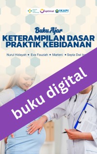 Buku Ajar Keterampilan Dasar Praktik Kebidanan