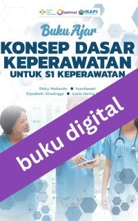 Image of Buku Ajar Konsep Dasar Keperawatan untuk S1 Keperawatan