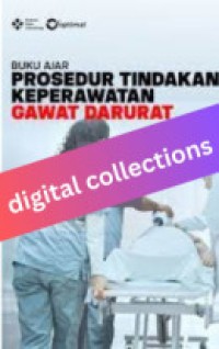 Image of Buku Ajar Prosedur Tindakan Keperawatan Gawat Darurat