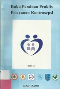 Image of Buku Panduan Praktis Pelayanan Kontrasepsi