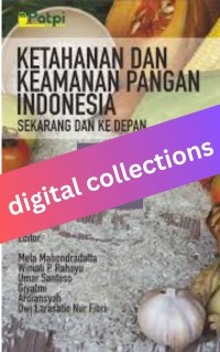 Image of Ketahanan keamanan pangan Indonesia, Sekarang dan Ke Depan