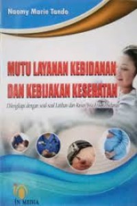 Image of Mutu Layanan Kebidanan Dan Kebijakan Kesehatan