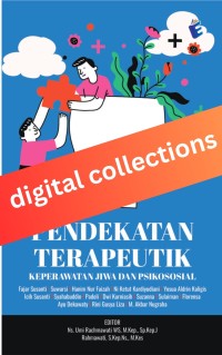 Image of Pendekatan Terapeutik Keperawatan Jiwa dan Psikososial