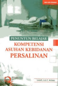 Image of Penuntun Belajar, Kompetensi Asuhan Kebidanan Persalinan