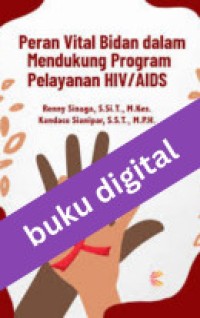 Image of Peran Vital Bidan dalam Mendukung Program Pelayanan HIV AIDS