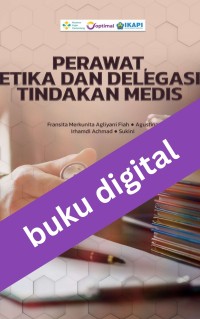 Image of Perawat, Etika Dan Delegasi Tindakan Medis