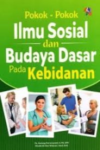 Image of Pokok-Pokok Ilmu Sosial Dan Budaya Dasar Pada Kebidanan