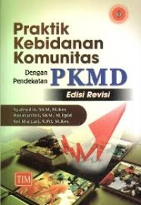 Image of Praktik Kebidanan Komunitas Dengan Pendekatan PKMD